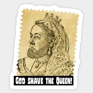 God Shave the Queen! Sticker